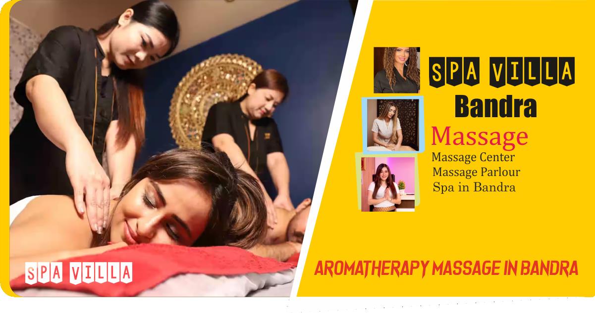 Aromatherapy Massage in Bandra